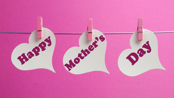Mother&#39;s Day